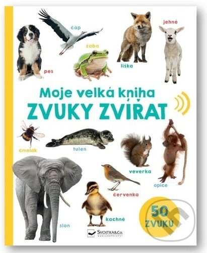 Moje velká kniha - Zvuky zvířat
