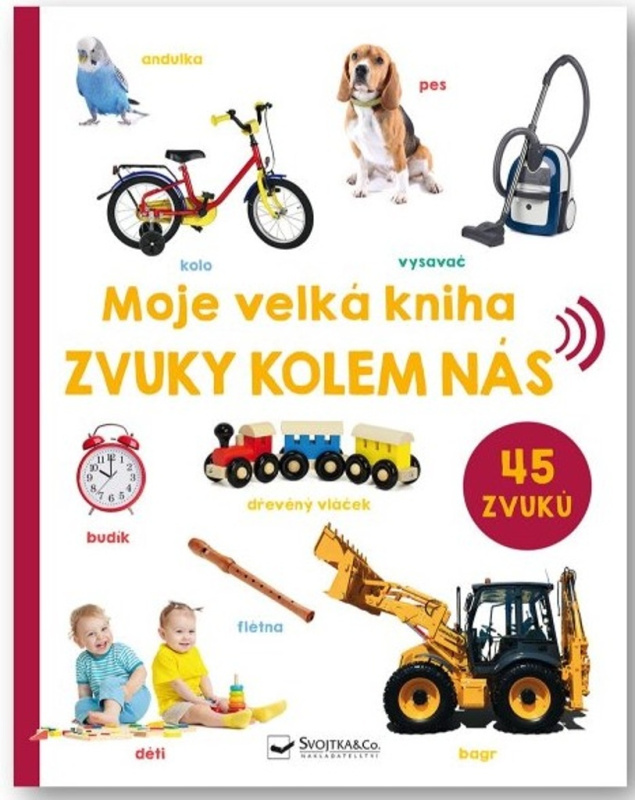 Moje velká kniha - Zvuky kolem nás