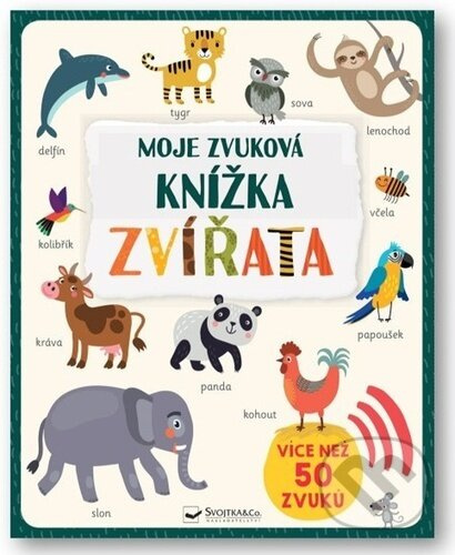 Moje zvuková knížka - Zvířata