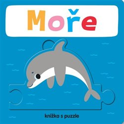 Moře - Knížka s puzzle - Beatrice Tinarelli