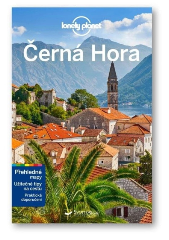 Černá Hora - Lonely Planet/2022/ - Tamara Sheward, Peter Dragicevich