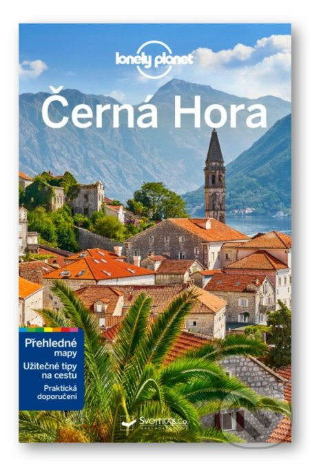 Černá Hora - Lonely Planet/2022/ - Tamara Sheward, Peter Dragicevich