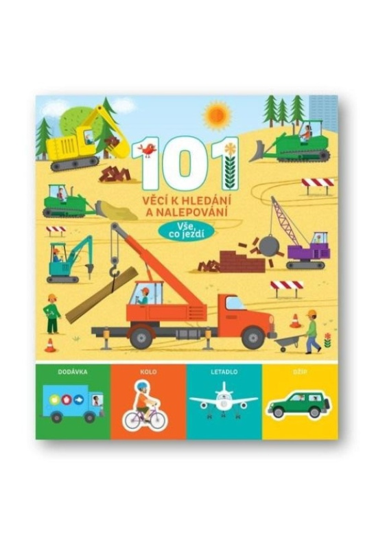 101 věcí k hledání a nalepování Vše, co jezdí Svojtka & Co. s. r. o.