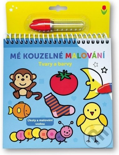 Mé kouzelné malování Tvary a barvy Svojtka & Co. s. r. o.