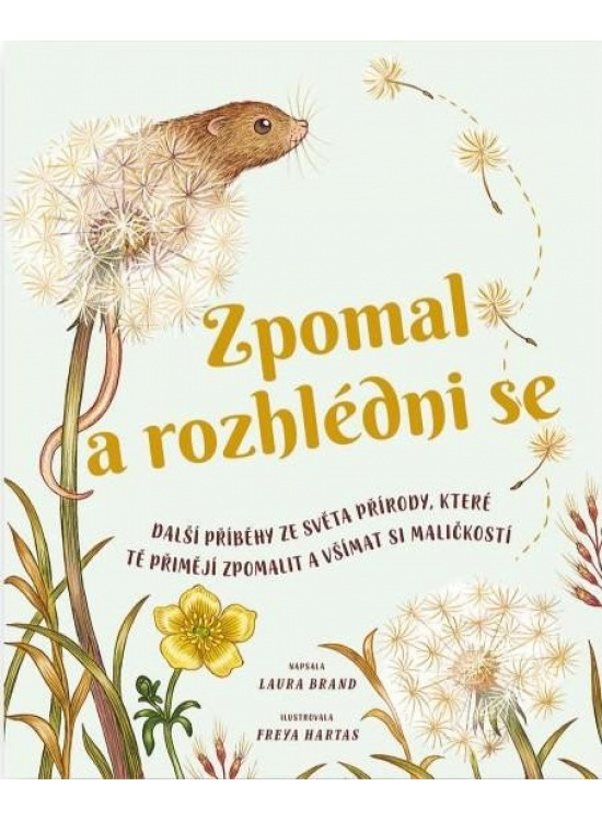 Zpomal a rozhlédni se - Laura Brand
