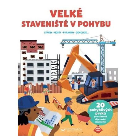 Velké staveniště v pohybu - Adéle Pedrola