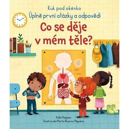 Co se děje v mém těle? - Kuk pod okénko - Katie Daynes