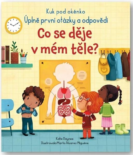 Co se děje v mém těle? - Kuk pod okénko - Katie Daynes