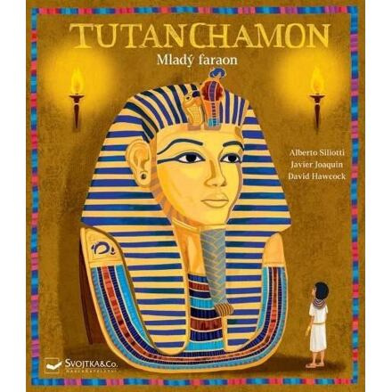 Tutanchamon - Mladý faraon - Alberto Siliotti