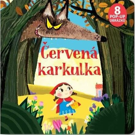 Červená karkulka 8 x Pup Up - Carolina Zanotti, Andrea Bignone