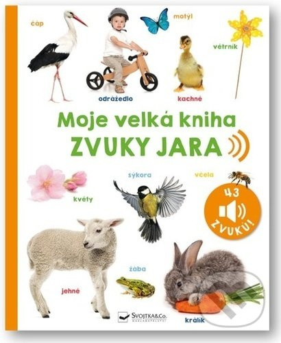 Moje velká kniha - Zvuky jara