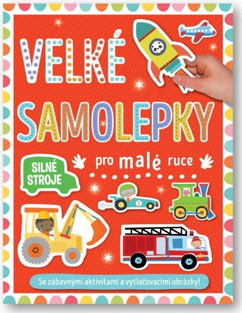 Velké samolepky pro malé ruce - Silné stroje