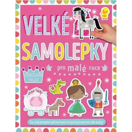 Velké samolepky pro malé ruce - Princeznin palác - Dawn Machell