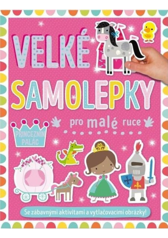 Velké samolepky pro malé ruce - Princeznin palác - Dawn Machell
