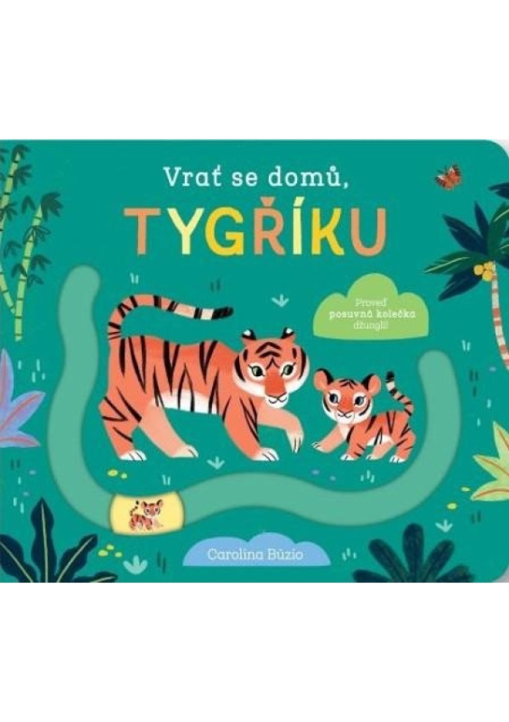 Vrať se domů, tygříku