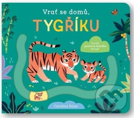 Vrať se domů, tygříku