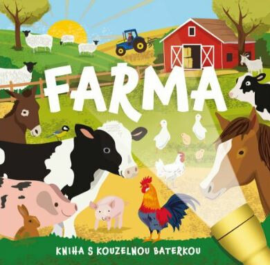 Farma - Kniha s kouzelnou baterkou - Mel Plehov