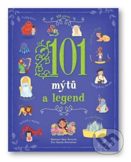 101 mýtů a legend - Danila Sorrentino