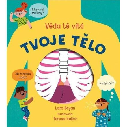 Tvoje tělo - Věda tě vítá - Lara Bryan