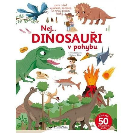 Nej... Dinosauři v pohybu - Sandra Laboucarie, Benjamin Bécue