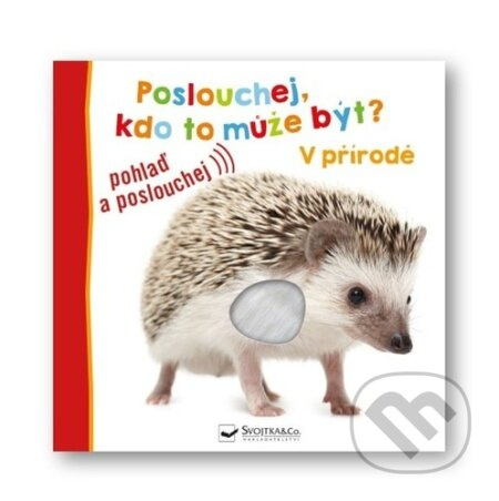 Poslouchej, kdo to může být? V přírodě