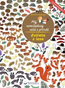 Svojtka & Co. Můj samolepkový sešit o přírodě Zvířata z lesa