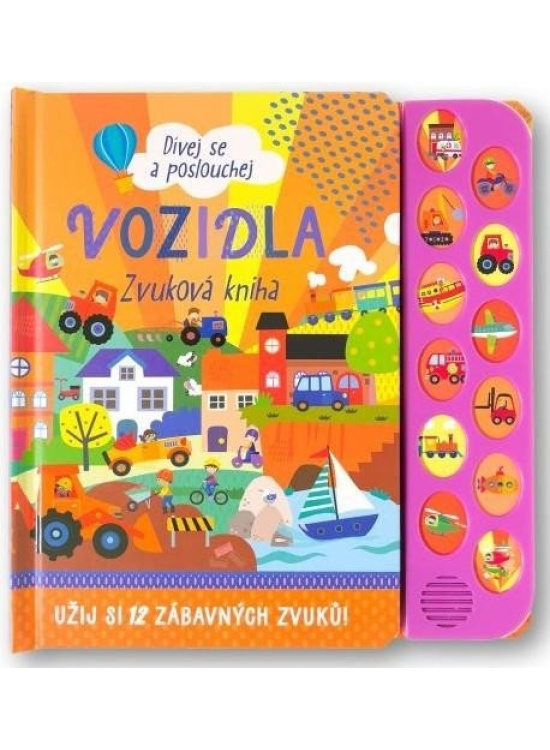 Dívej se a poslouchej - Vozidla