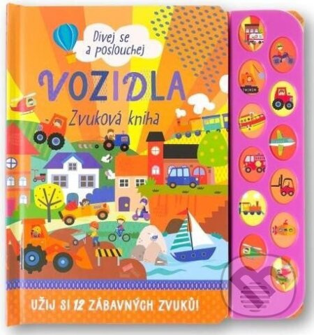 Dívej se a poslouchej - Vozidla