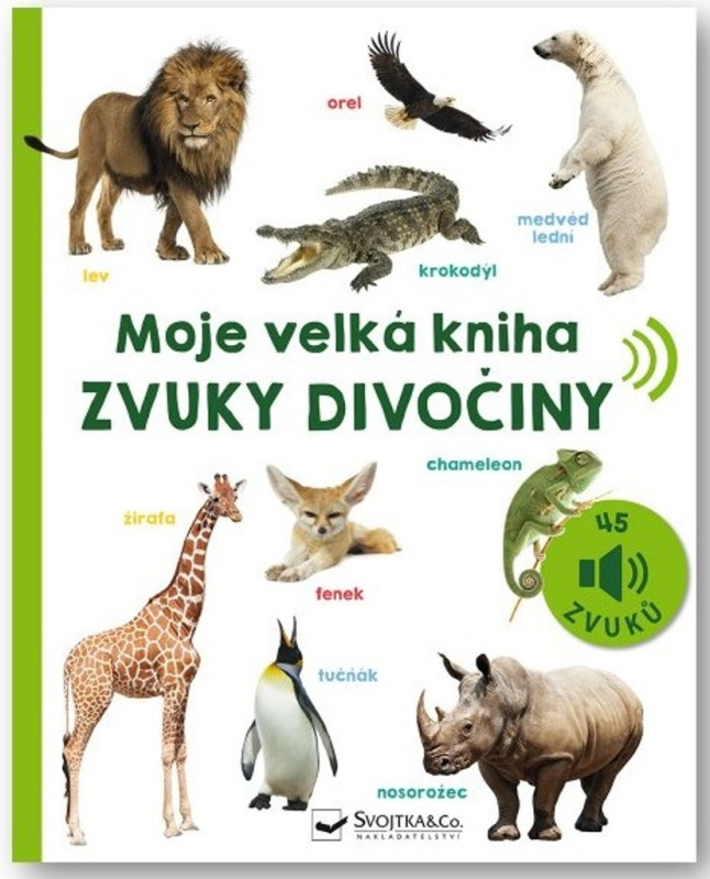 Moje velká kniha - Zvuky divočiny