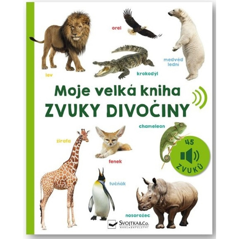 Moje velká kniha - Zvuky divočiny