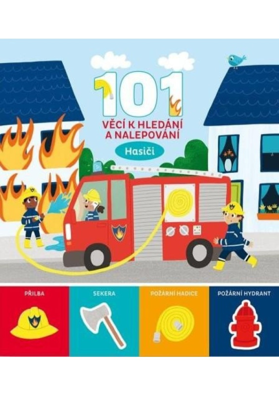 101 věcí k hledání a nalepování Hasiči