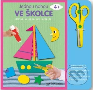 Jednou nohou ve školce - Stříhání a lepení pro malé děti 4+