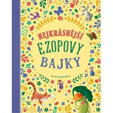 Nejkrásnější Ezopovy bajky - Stefania Leonardi Hartley