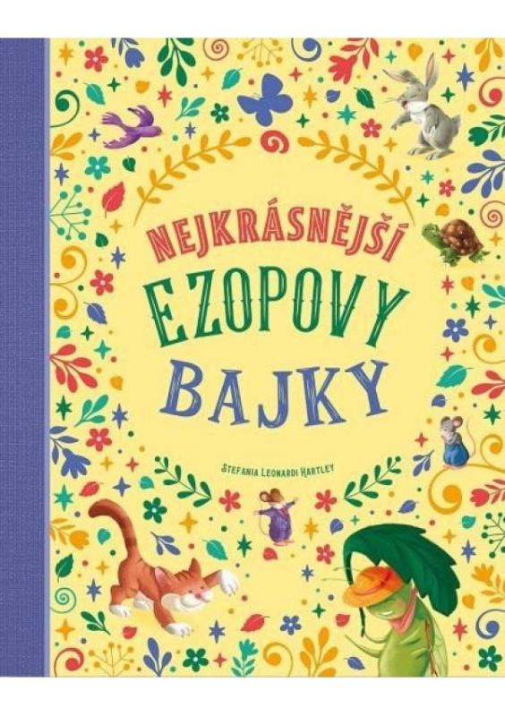 Nejkrásnější Ezopovy bajky - Stefania Leonardi Hartley