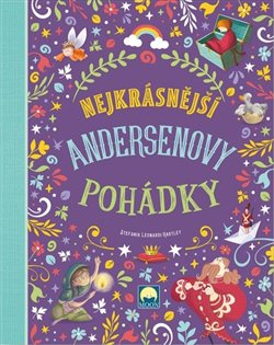 Nejkrásnější Andersenovy pohádky - Stefania Leonardi Hartley