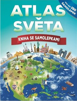 Svojtka & Co. Atlas světa Kniha se samolepkami