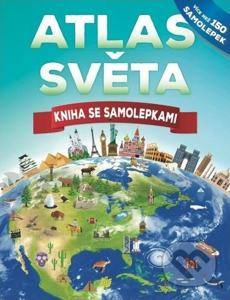 Svojtka & Co. Atlas světa Kniha se samolepkami