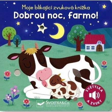 Moje blikající zvuková knížka - Dobrou noc, farmo! - Maria Höck