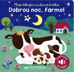 Moje blikající zvuková knížka - Dobrou noc, farmo! - Maria Höck