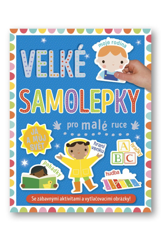 Velké samolepky pro malé ruce - Já a můj svět