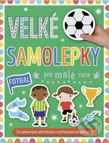 Velké samolepky pro malé ruce - Fotbal