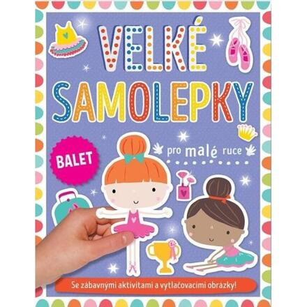 Velké samolepky pro malé ruce - Balet