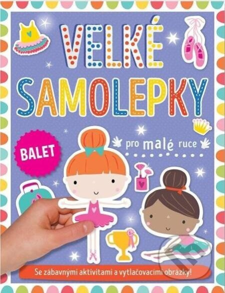 Velké samolepky pro malé ruce - Balet