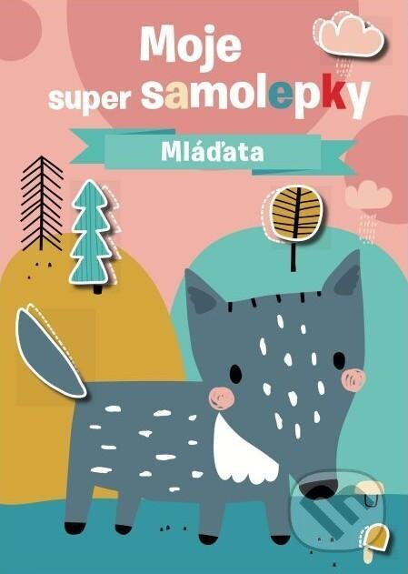 Moje super samolepky - Mláďata