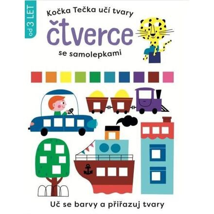 Kočka Tečka učí tvary Čtverce se samolepkami - Elizabeth Golding
