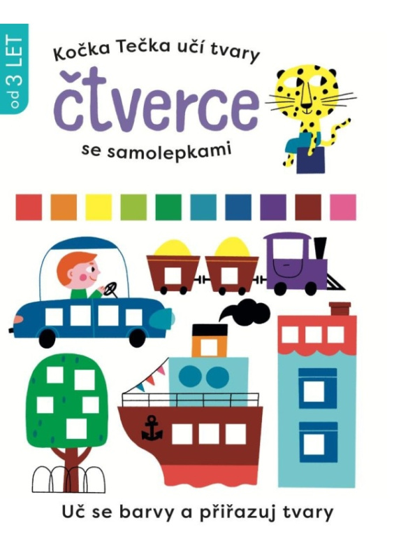 Kočka Tečka učí tvary Čtverce se samolepkami - Elizabeth Golding