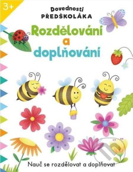 Dovednosti předškoláka Rozdělování a doplňování
