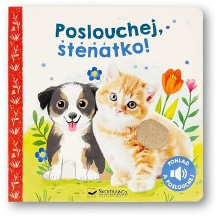 Poslouchej, štěňátko!