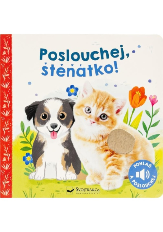 Poslouchej, štěňátko!