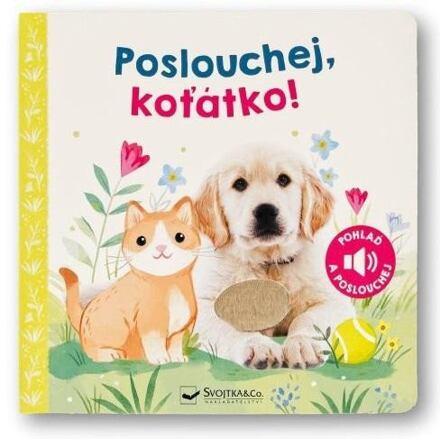 Poslouchej, koťátko!